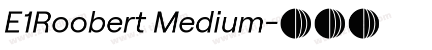 E1Roobert Medium字体转换